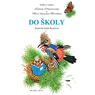 Do školy - Ľudmila Podjavorinská; Mária Rázusová-Martáková