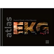 Atlas EKG - Miloš Táborský; Čestmír Číhalík