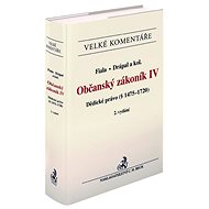 Občanský zákoník IV. Dědické právo - Roman Fiala; Ljubomír Drápal