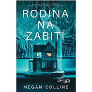 Rodina na zabití - Megan Collins