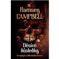 Děsivé důsledky - Ramsey Campbell