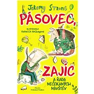 Pásovec, Zajíc a řada nečekaných návštěv - Jeremy Strong