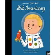 Neil Armstrong: Malí lidé, velké sny - María Isabel Sánchez Vegara
