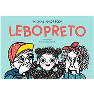 Lebopreto - Michal Hvorecký