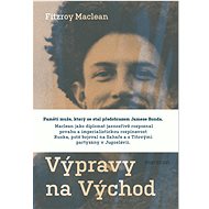 Výpravy na Východ - Fitzroy Maclean