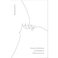Moiry - Klaudia Dočekalová; Jana Mišeková; Nikola Kozmová
