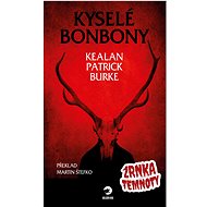 Kyselé bonbony - Kealan Patrick Burke