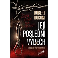 Její poslední výdech - Robert Dugoni
