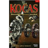 Kočas 2022: Sborník Sci-fi & Fantasy povídek - 