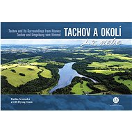 Tachov a okolí z nebe - Radka Srněnská