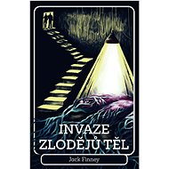 Invaze zlodějů těl - Jack Finney