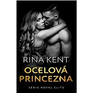 Ocelová princezna - Rina Kent