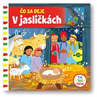 Čo sa deje V jasličkách - 