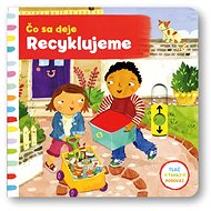 Čo sa deje Recyklujeme - 
