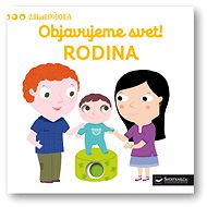 Objavujeme svet! RODINA - 