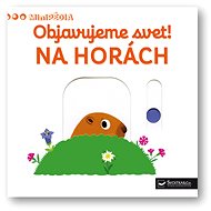 Objavujeme svet! Na horách - Nathalie Choux