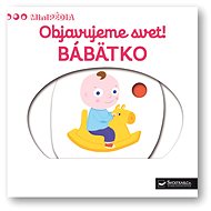 Objavujeme svet! Bábätko - 