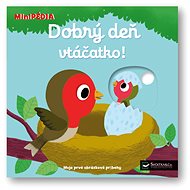 Dobrý deň, vtáčatko! - Nathalie Choux