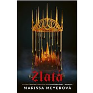 Zlatá - Marissa Meyerová