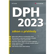 DPH 2023: zákon s přehledy - Jiří Dušek