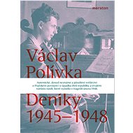Deníky 1945–1948 - Václav Polívka
