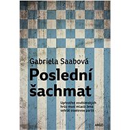 Poslední šachmat - Gabriella Saabová