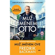 Muž jménem Ove/Muž jménem OTTO - Fredrik Backman