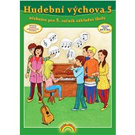 Hudební výchova 5 Učebnice - 