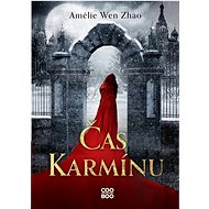 Čas karmínu - Amélie Wen Zhao