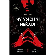 My všichni neřádi - Amanda Foody; C. L. Herman