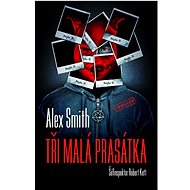 Tři malá prasátka - Alex Smith