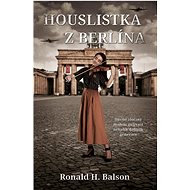 Houslistka z Berlína - Ronald H. Balson