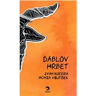 Ďáblův hřbet - Honza Vojtíšek; Ivan Kučera