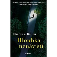 Hloubka nenávisti - Sharon J. Bolton