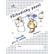 Půlhodinky psaní pro 2. ročník: Písanka 2 - 