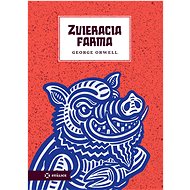 Zvieracia farma - George Orwell