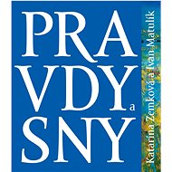 Pravda a sny - Ivan Matulík