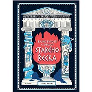 Bájné bytosti a obludy starého Řecka - James Davies