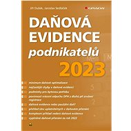 Daňová evidence podnikatelů 2023 - Jiří Dušek; Jaroslav Sedláček
