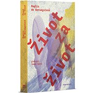 Život za život - Maylis de Kerangal