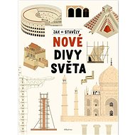 Jak se stavěly nové divy světa - Tom Velčovský; Jiří Bartůněk