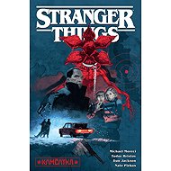 Stranger Things: Kamčatka - Michael Moreci