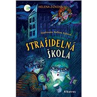 Strašidelná škola - Helena Žižková