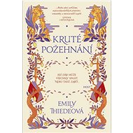 Kruté požehnání - Emily Thiedeová