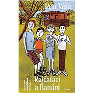 Rajčaťáci a Banáni - Petr Váša