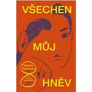 Všechen můj hněv - Sabaa Tahirová