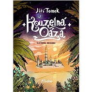 Kouzelná oáza - Jiří Tomek