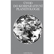 Úvod do komparativní planetologie - Lukáš Likavčan