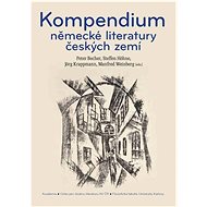 Kompendium německé literatury českých zemí - 