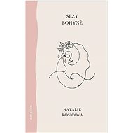 Slzy bohyně - Natálie Rosičová